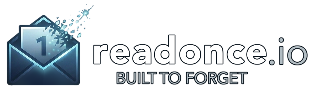 readonce.io — built to forget